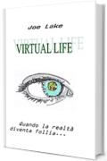 VIRTUAL LIFE