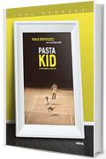 Pasta kid: Il mio tennis, la mia vita