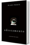 Adescamento (Gli Inizi di Riley Paige—Libro 3)