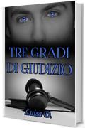 Tre gradi di giudizio