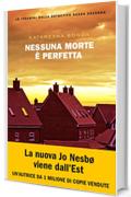 Nessuna morte è perfetta (Le indagini della detective Sasza Zaluska)