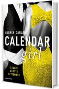 Calendar Girl. Luglio - Agosto - Settembre (Cofanetto Calendar Girl Vol. 3)