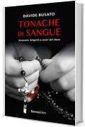 Tonache di sangue: Assassini, briganti e sicari del clero