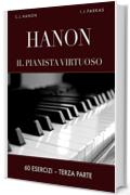 Hanon: Il pianista virtuoso, 60 Esercizi: Terza parte