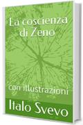 La coscienza di Zeno: con illustrazioni (I libri delle vacanze Vol. 5)