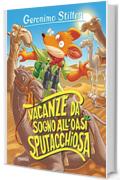 Vacanze da sogno all'Oasi Sputacchiosa