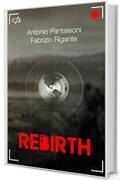 Rebirth: Volume I