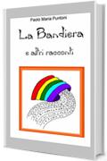 La bandiera e altri racconti