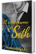 Il compleanno di Seth