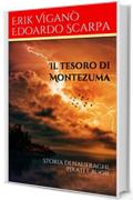 Il tesoro di Montezuma: Storia di naufraghi, pirati e bugie