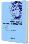 Tutti i romanzi: Una vita - Senilità - La coscienza di Zeno