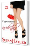 L'appuntamento incidentale (Appuntamento con l’amore Vol. 10)