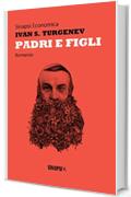 Padri e figli: Edizione Integrale