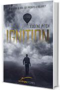 Ignition: Uno spin-off di "Conception - La Genesi della Perfezione" (Thriller Hyperstory)