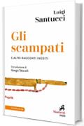 Gli Scampati e altri racconti inediti: Introduzione di Giorgio Tabanelli