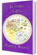 Le nebbie di Afra (Saga di Derbeer dei Mille Anni Vol. 5)