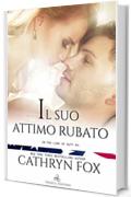 Il suo attimo rubato (In The Line of Duty  Vol. 4)