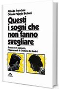 Questi i sogni che non fanno svegliare: Storia di un impiegato. L'opera rock di Cristiano De Andrè