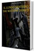 Il lungo sentiero dai mattoni dorati (Narrazione)