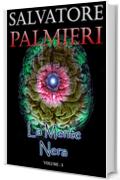 La Mente Nera: (Volume 3°)