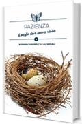 Pazienza: il meglio deve ancora venire - Brevi spunti illustrati (Collana dei Valori Vol. 6)