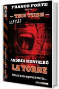 La torre (The Tube Exposed)