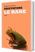 Le rane: Edizione Integrale