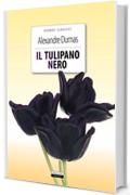 Il tulipano nero: Ediz. integrale (Grandi classici)