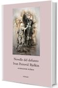 Novelle del defunto Ivan Petrovič Bjelkin