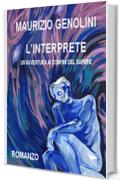 L'Interprete: Un'avventura ai confini del sapere