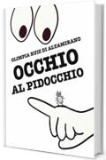 Occhio al pidocchio: Un libro divertente per giocare insieme...