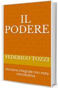 Il podere: Versione integrale - testo annotato (Riscoperte Vol. 3)