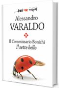 Il Commissario Bonichi. Il sette bello (Fogli volanti)