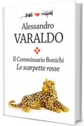 Il Commissario Bonichi. Le scarpette rosse (Fogli volanti)