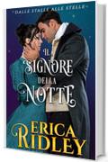 Il signore della notte: un romanzo rosa storico (dalle stalle alle stelle Vol. 3)