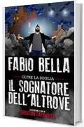 Il Sognatore dell'Altrove (Oltre la Soglia Vol. 1)