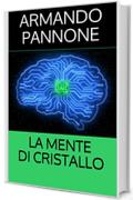 La mente di Cristallo (Trilogia Templare  Vol. 3)