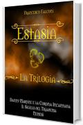 Estasia: La Trilogia