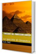 I racconti del professor Carter: La tomba di Cleopatra