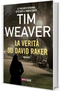 La Verità su David Raker (Fanucci Editore)