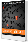 L'isola dei brillanti (GRANDI OPERE DI CRIMINALITÀ E MISTERO Vol. 2)