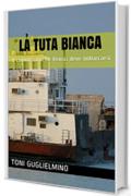 LA TUTA BIANCA: Il commissario De Rensis deve imbarcarsi