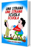 Una Strana Scuola