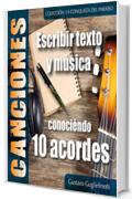 Componer canciones: Conociéndo 10 acordes