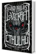 Cthulhu: I racconti del mito