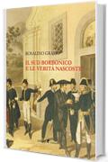 Il Sud Borbonico e le Verità Nascoste