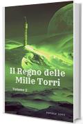 Il Regno delle Mille Torri - volume 2