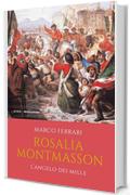 Rosalia Montmasson: L'Angelo dei Mille