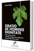 Oratio de Hominis Dignitate: Ai figli di una Nuova Umanità: l’irrimediabile condizione di esseri individuali come origine primordiale del dolore umano? (I Saggi)