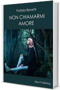 Non chiamarmi amore